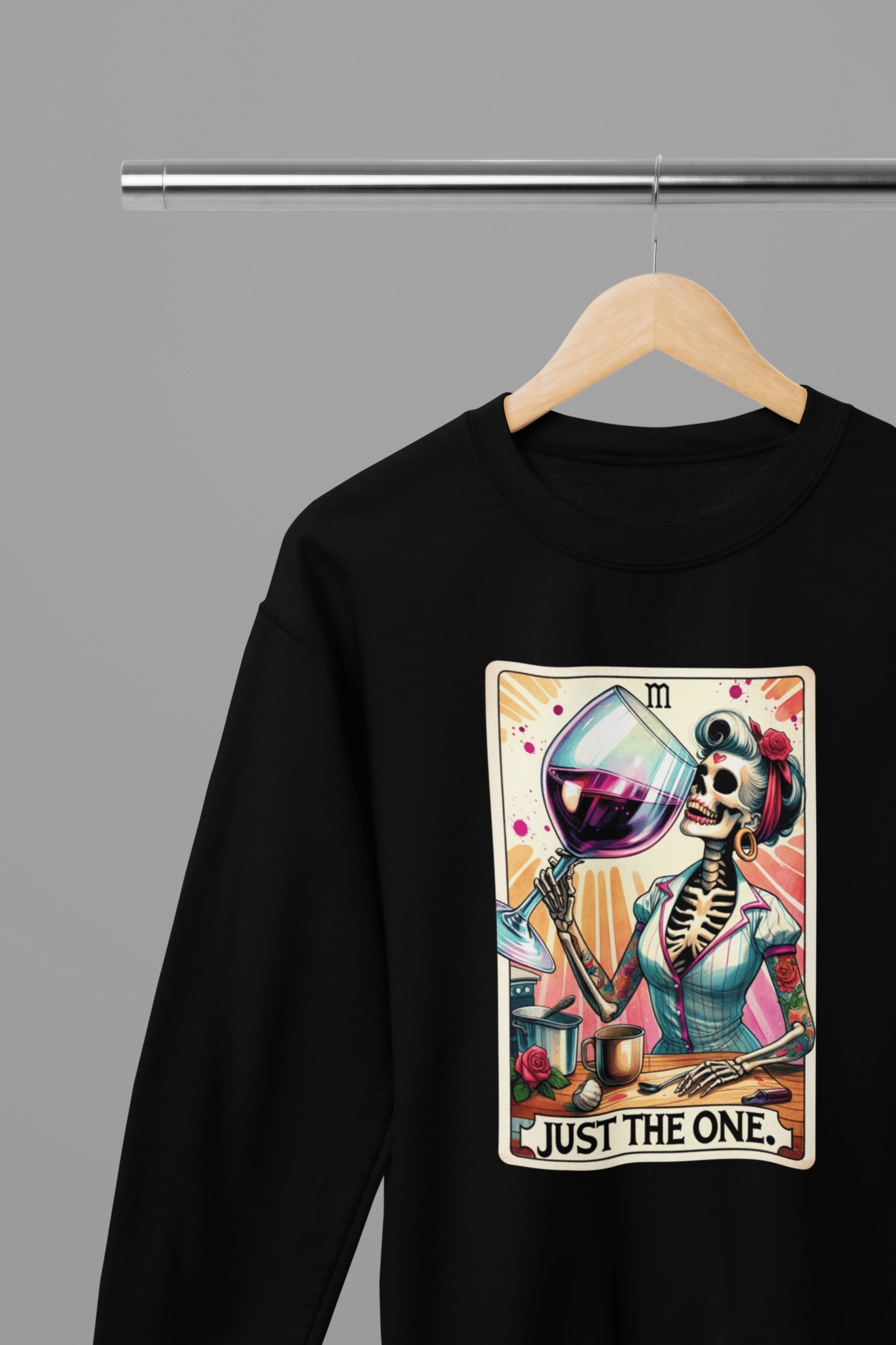 My Store Tarot Sweatshirt Just The One Wine Shirt | Funny Tarot Skeleton Drinking T-Shirt or Sweatshirt
