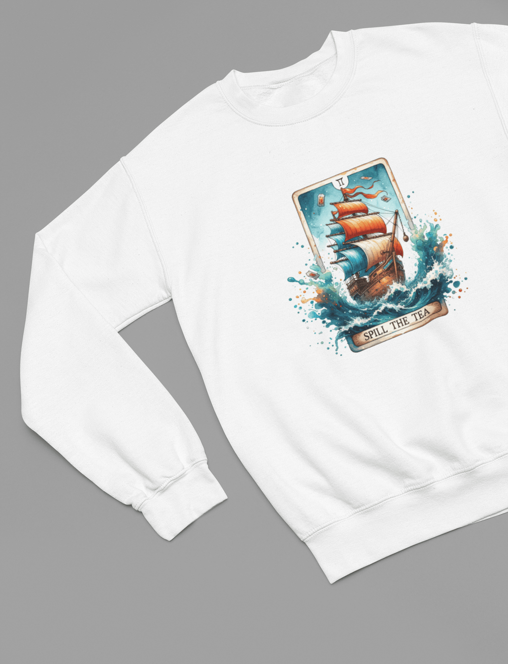 My Store Tarot Sweatshirt Sweatshirt / small / White Spill the Tea Tarot Shirt & Sweatshirt | Gossip Pirate Ship Funny Tee
