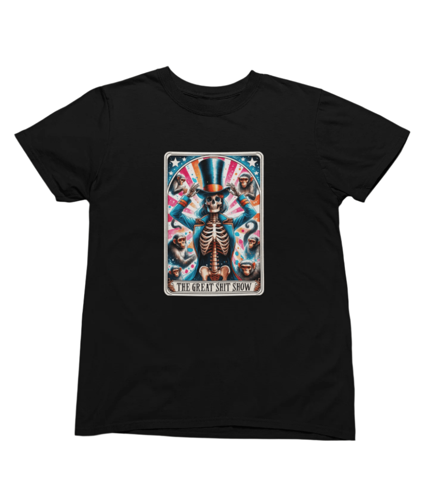 My Store Tarot Sweatshirt T-Shirt / small / Black The Great Sh*t Show Shirt | Funny Skeleton Circus Tarot Tee or Sweatshirt