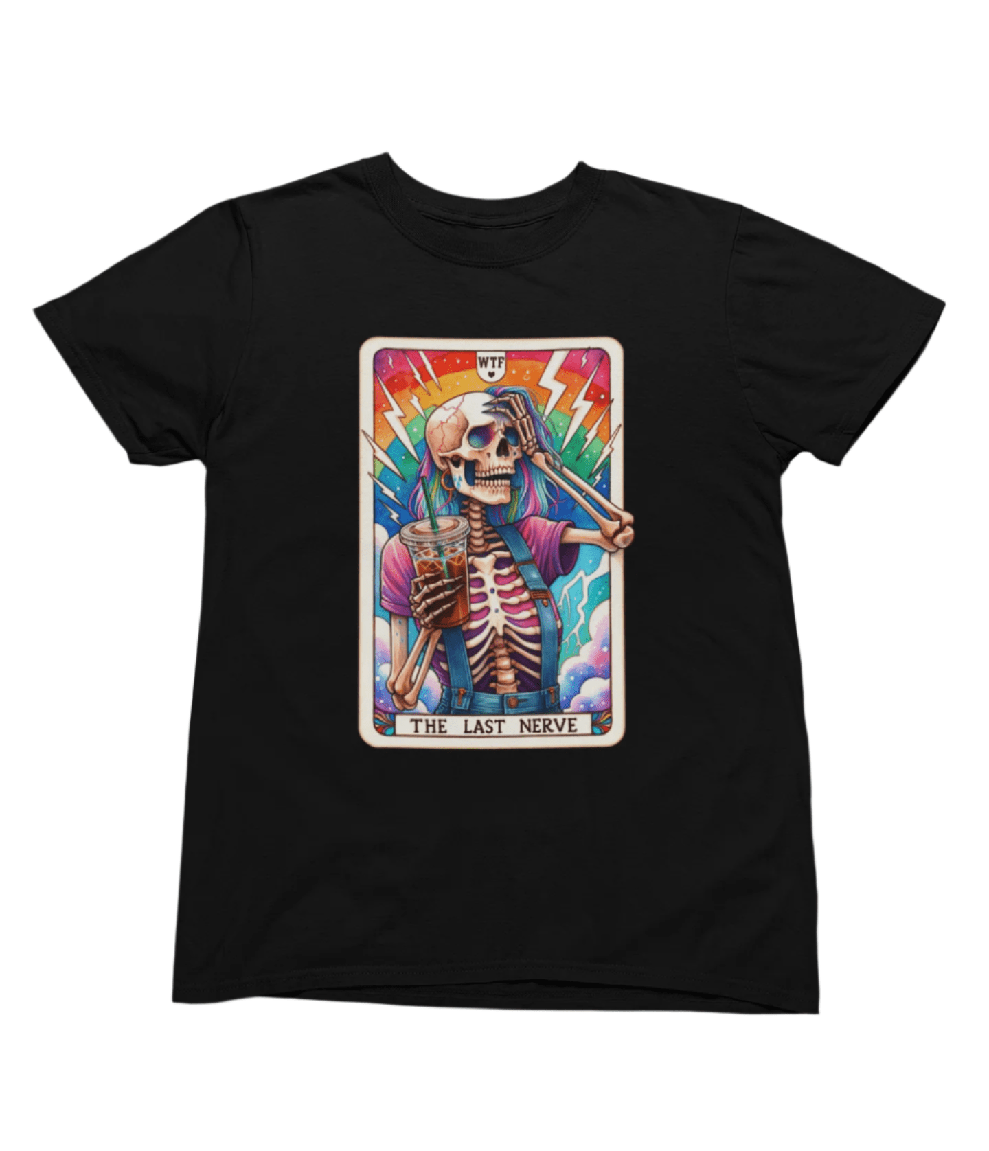 My Store Tarot Sweatshirt T-shirt / small / Black The Last Nerve Skeleton Shirt | Funny Tarot Coffee T-Shirt or Sweatshirt
