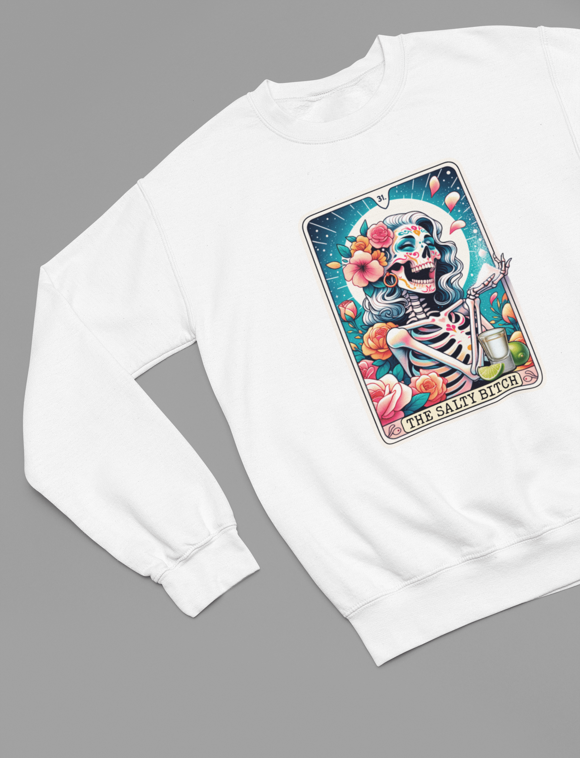 My Store Tarot T-Shirt Sweatshirt / small / White The Salty Bitch Tarot Shirt & Sweatshirt | Tequila Skeleton Floral Tee