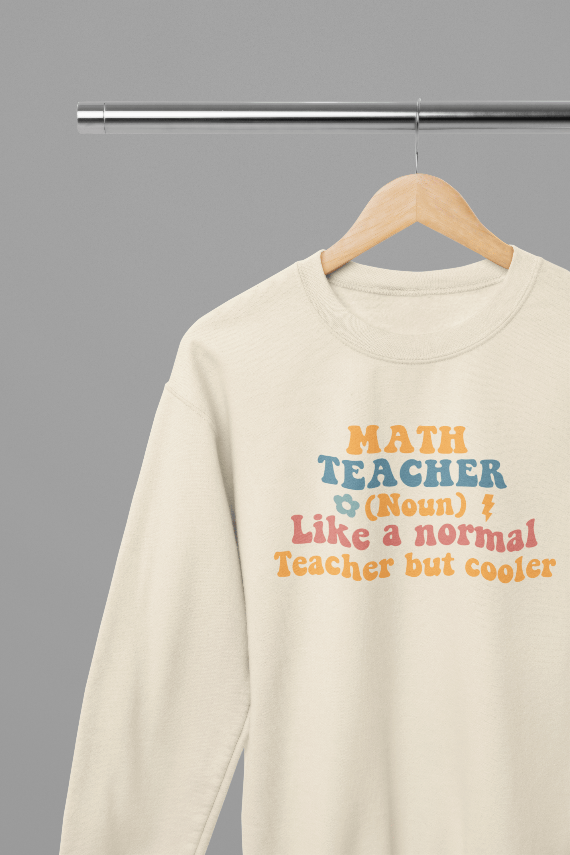 My Store Teacher Sweatshirt small / Sand Math Teacher (noun) Sweatshirt
