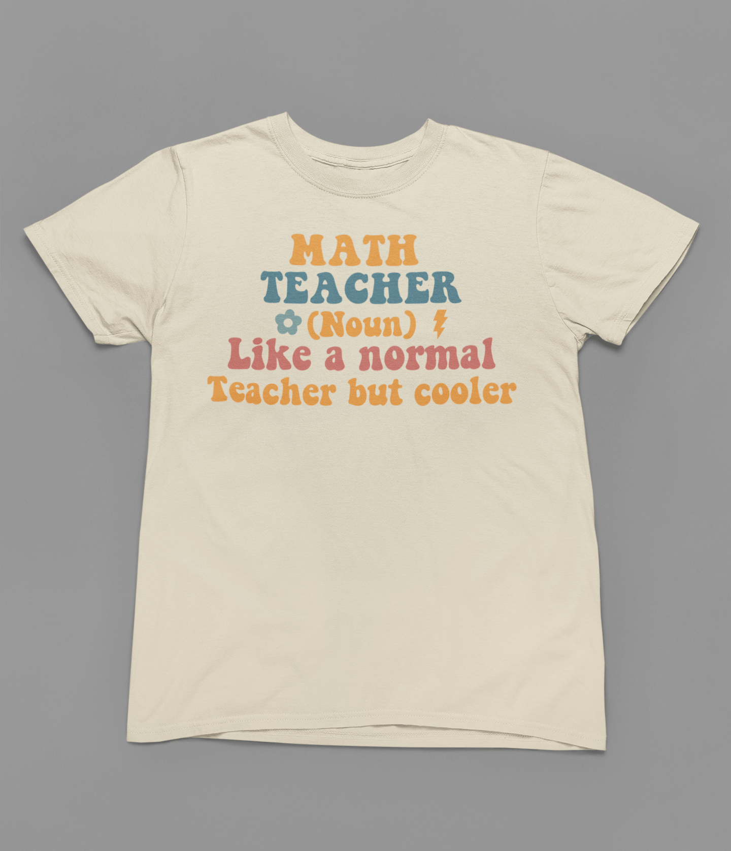 My Store Teacher T-Shirt Math Teacher (noun) T-Shirt