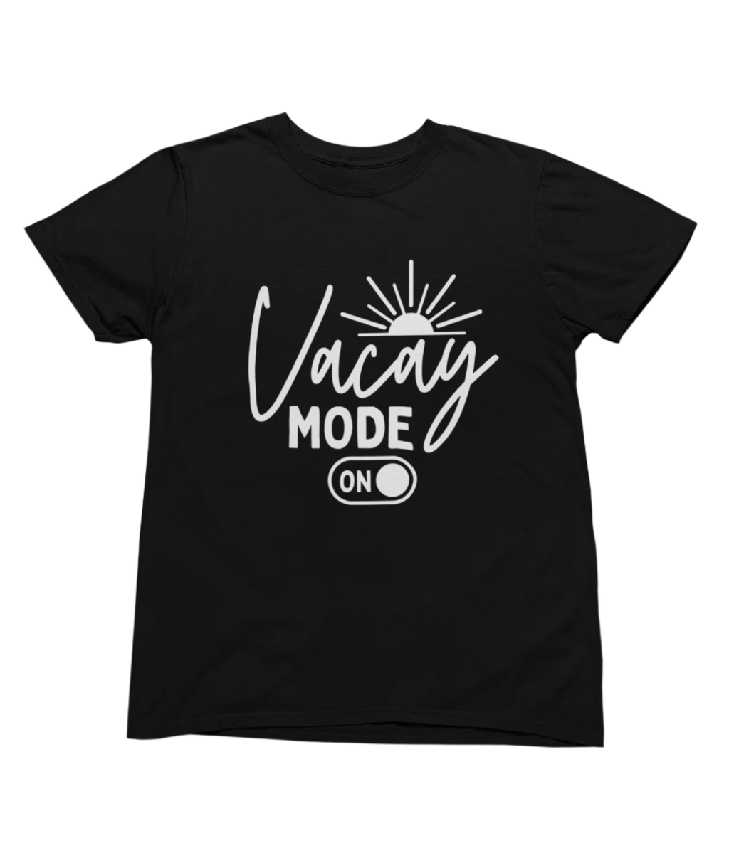 Vacay Mode ON Summer T-Shirt/Sweatshirt T-Shirt / small / Black gift_idea unique_gift personalised_gift