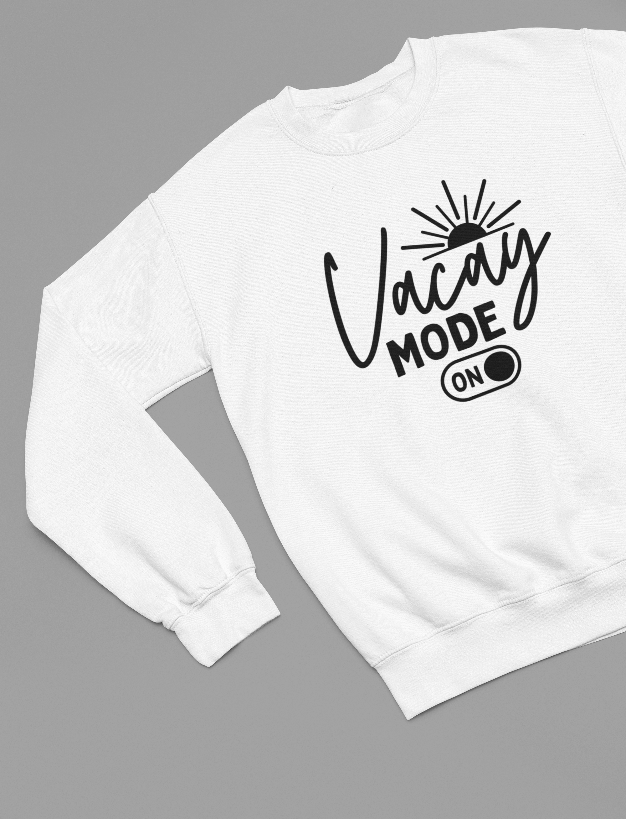 My Store Vacay Sweatshirt Vacay Mode ON Summer T-Shirt/Sweatshirt