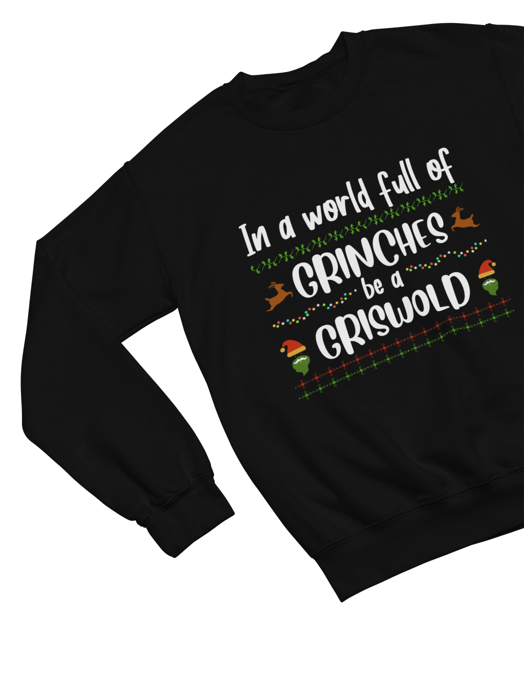 My Store Xmas Clothing Sweatshirt / small / Black Be a Griswold Not a Grinch – Funny Family Christmas Jumper