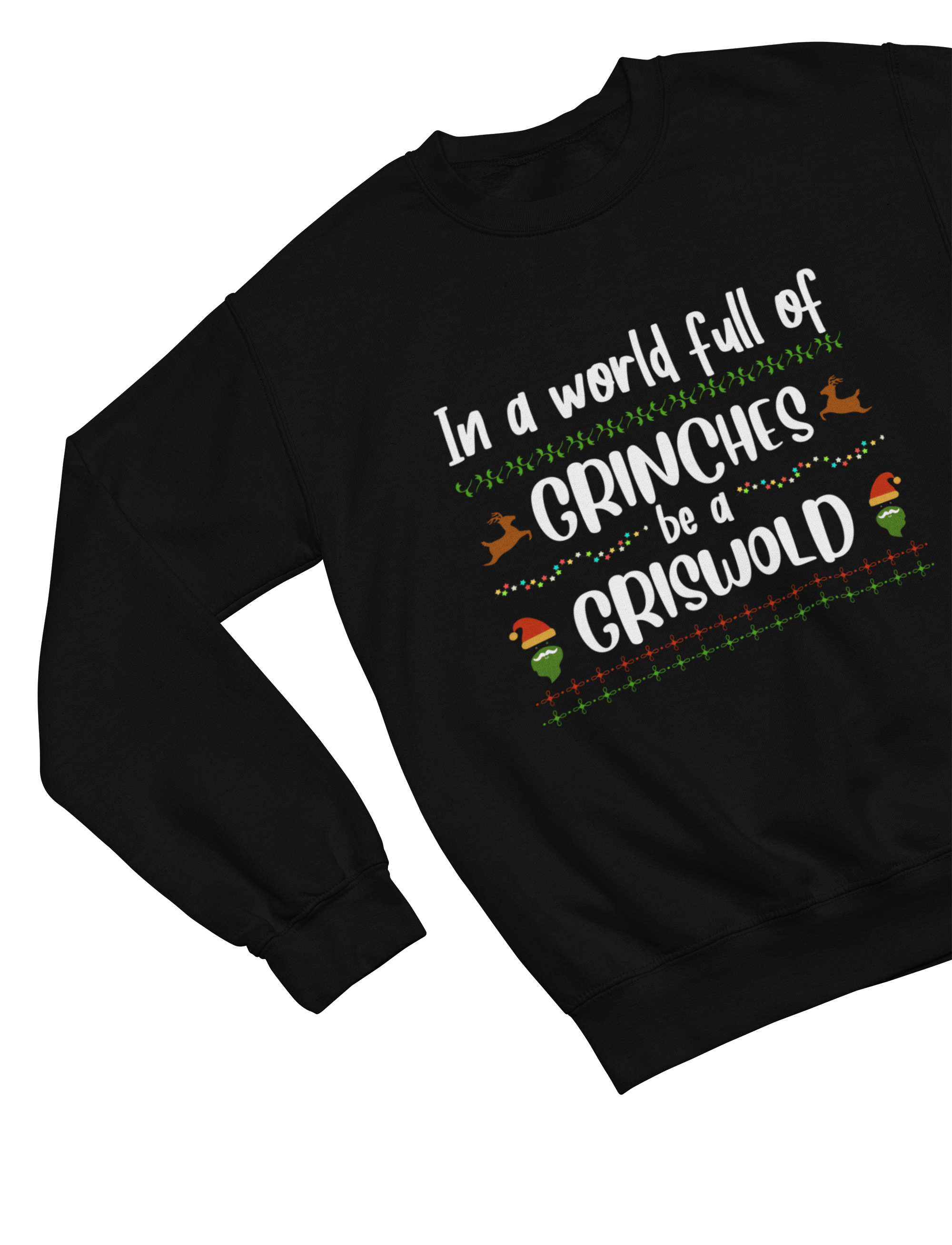 My Store Xmas Clothing Sweatshirt / small / Black Be a Griswold Not a Grinch – Funny Family Christmas Jumper